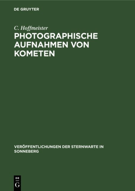 C. Hoffmeister - Photographische Aufnahmen von Kometen, E-bok