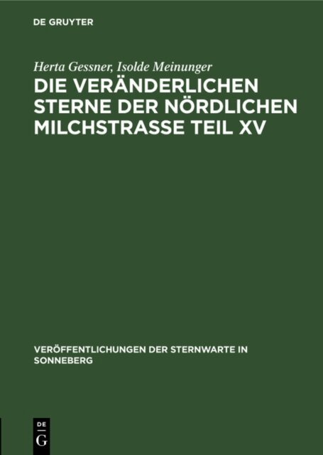 Isolde Meinunger, Herta Gessner - Die veranderlichen Sterne der nordlichen Milchstrae Teil XV, E-bok