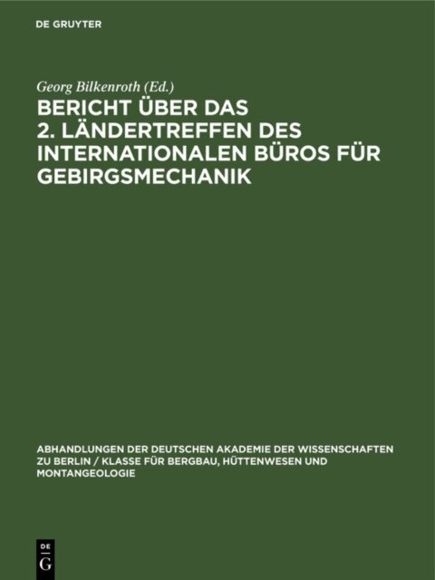 Georg Bilkenroth - Bericht uber das 2. Landertreffen des Internationalen Buros fur Gebirgsmechanik, E-bok