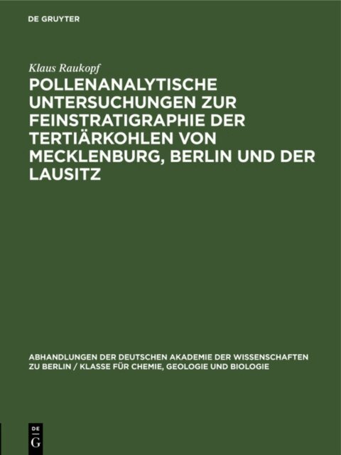 Klaus Raukopf - Pollenanalytische Untersuchungen zur Feinstratigraphie der Tertiarkohlen von Mecklenburg, Berlin und der Lausitz, E-bok