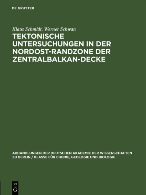 Werner Schwan, Klaus Schmidt - Tektonische Untersuchungen in der Nordost-Randzone der Zentralbalkan-Decke, E-bok