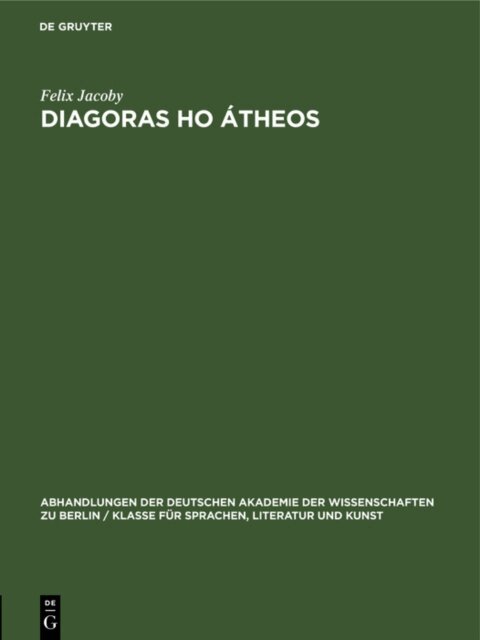 Felix Jacoby - Diagoras ho atheos, E-bok
