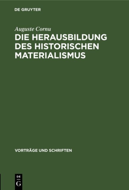 Auguste Cornu - Die Herausbildung des historischen Materialismus, E-bok