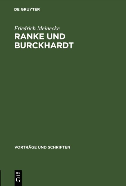 Friedrich Meinecke - Ranke und Burckhardt, E-bok