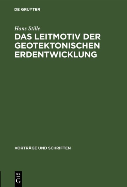 Hans Stille - Leitmotiv der geotektonischen Erdentwicklung, E-bok
