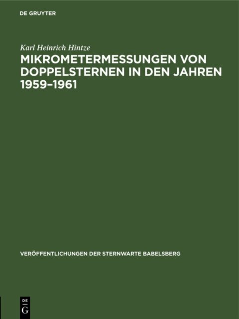 Karl Heinrich Hintze - Mikrometermessungen von Doppelsternen in den Jahren 1959-1961, E-bok