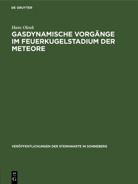 Hans Oleak - Gasdynamische Vorgange im Feuerkugelstadium der Meteore, E-bok