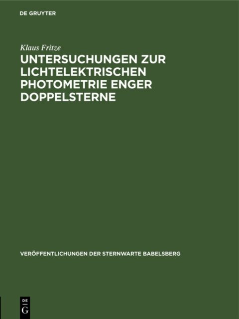 Klaus Fritze - Untersuchungen zur lichtelektrischen Photometrie enger Doppelsterne, E-bok