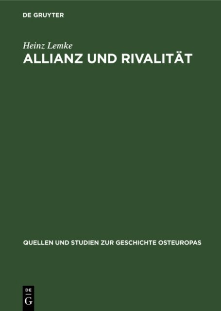 Heinz Lemke - Allianz und Rivalitat, E-bok