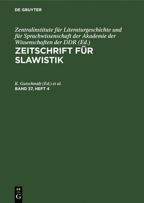 Zentralinstitute Für Literaturgeschichte Und Für Sprachwissenschaft Der Akademie Der Wissenschaften - Zeitschrift Für Slawistik, Inbunden