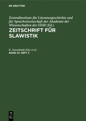 Zentralinstitute Für Literaturgeschichte Und Für Sprachwissenschaft Der Akademie Der Wissenschaften - Zeitschrift Für Slawistik, Inbunden