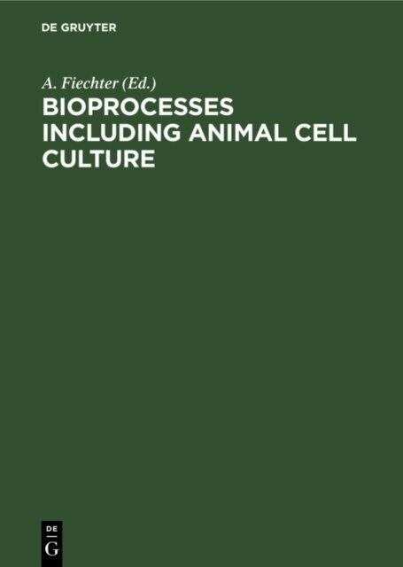 A. Fiechter - Bioprocesses Including Animal Cell Culture, E-bok