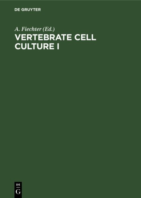 A. Fiechter - Vertebrate Cell Culture I, E-bok