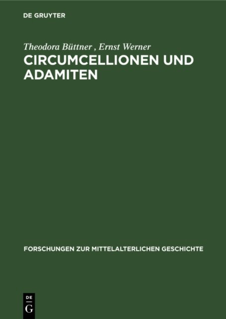 Ernst Werner, Theodora Buttner - Circumcellionen und Adamiten, E-bok