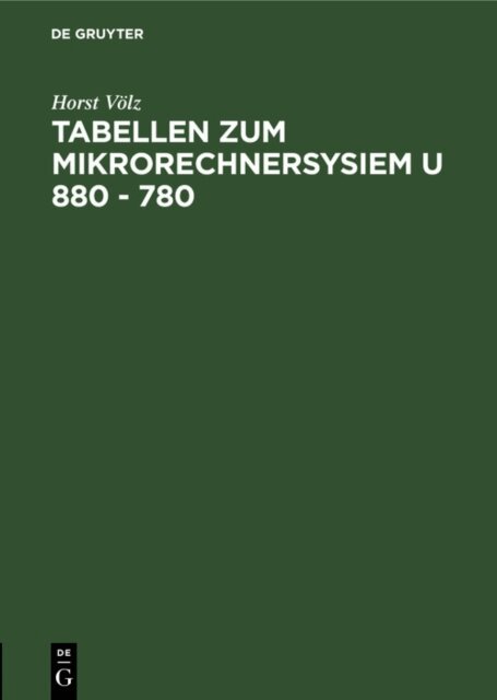 Horst Volz - Tabellen zum Mikrorechnersysiem U 880 - 780, E-bok