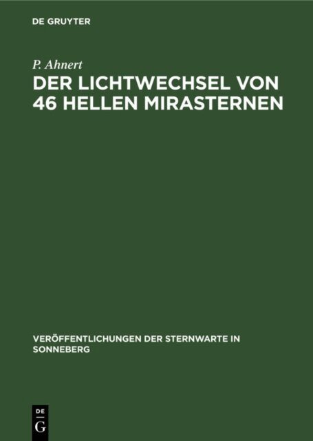 P. Ahnert - Lichtwechsel von 46 hellen Mirasternen, E-bok