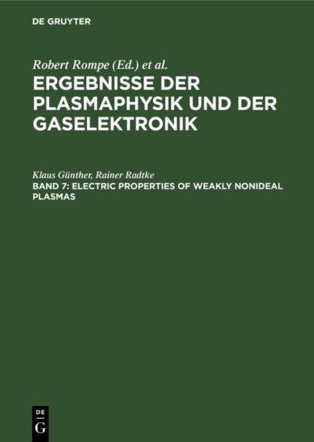 Rainer Radtke, Klaus Gunther - Electric Properties of Weakly Nonideal Plasmas, E-bok