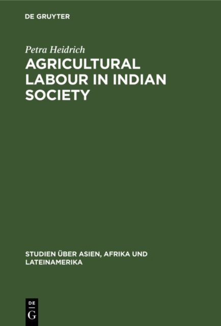 Petra Heidrich - Agricultural Labour in Indian Society, E-bok