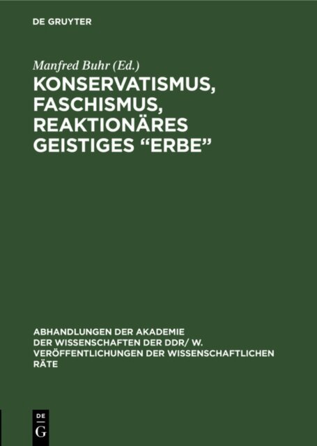 Manfred Buhr - Konservatismus, Faschismus, reaktionares geistiges  Erbe&quote;, E-bok