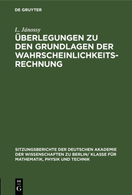 L. Janossy - Uberlegungen zu den Grundlagen der Wahrscheinlichkeitsrechnung, E-bok