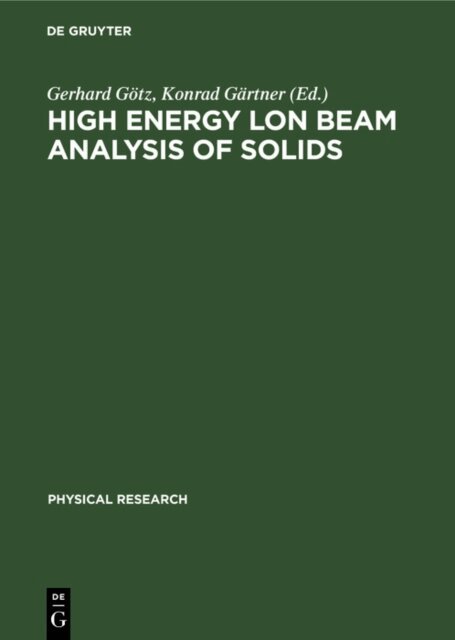 Konrad Gartner, Gerhard Gotz - High Energy lon Beam Analysis of Solids, E-bok