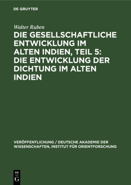 Walter Ruben - Die Entwicklung der Dichtung im Alten Indien, E-bok