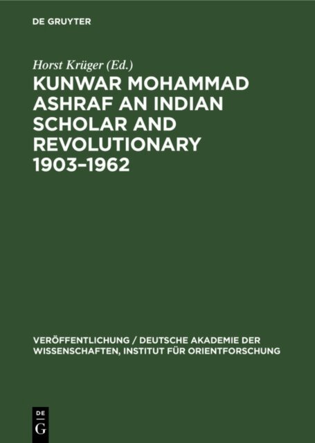 Horst Kruger - Kunwar Mohammad Ashraf an Indian Scholar and Revolutionary 1903-1962, E-bok
