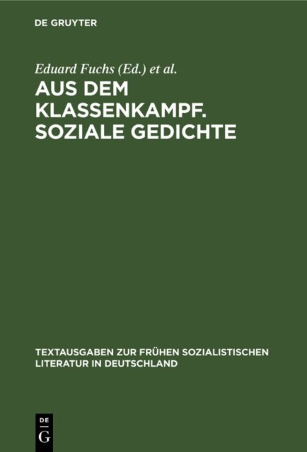Klaus Volkerling, Ernst Klaar, Karl Kaiser, Eduard Fuchs - Aus dem Klassenkampf. Soziale Gedichte, E-bok