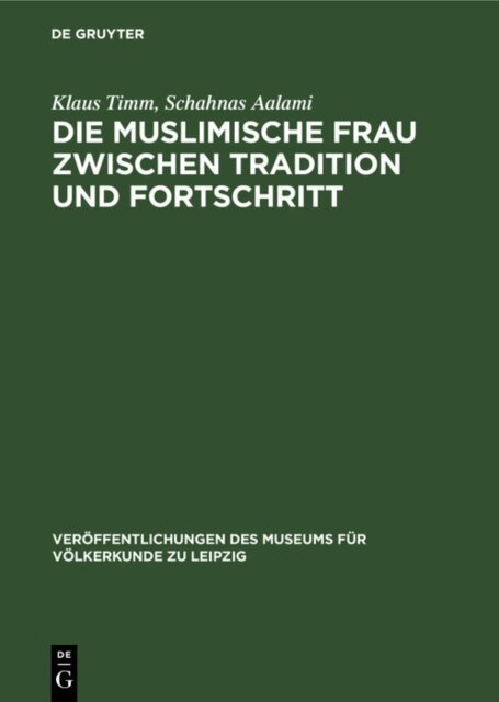 Schahnas Aalami, Klaus Timm - Die muslimische Frau zwischen Tradition und Fortschritt, E-bok