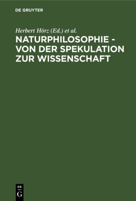 Siegfried Wollgast, Rolf Lother, Herbert Horz - Naturphilosophie - von der Spekulation zur Wissenschaft, E-bok