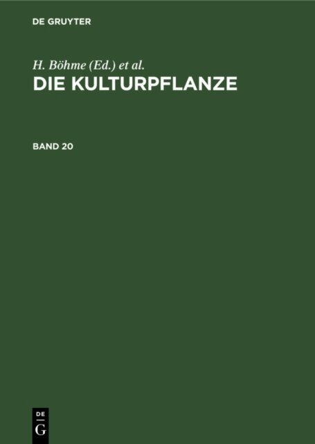 H. Stubbe, H. Sagromsky, R. Rieger, W. R. Muller-Stoll, A. Rieth, H. Bohme - Die Kulturpflanze. Band 20, E-bok