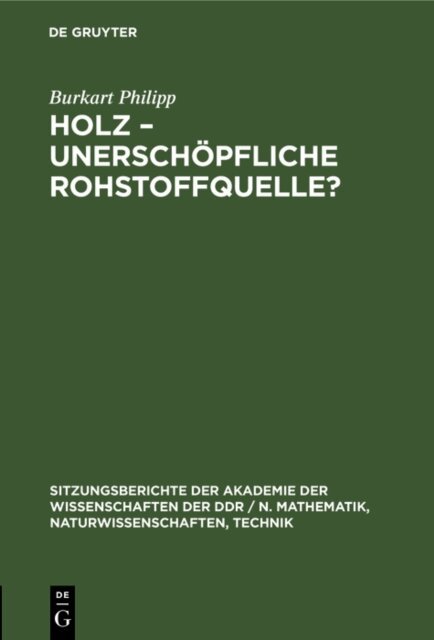 Burkart Philipp - Holz, unerschopfliche Rohstoffquelle?, E-bok