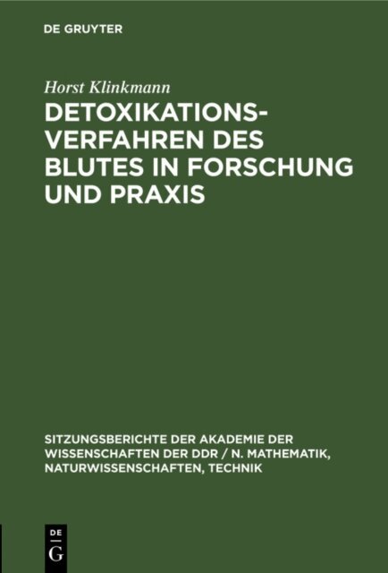 Horst Klinkmann - Detoxikationsverfahren des Blutes in Forschung und Praxis, E-bok