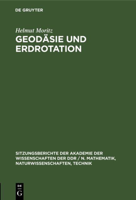 Helmut Moritz - Geodasie und Erdrotation, E-bok