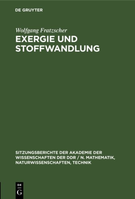 Wolfgang Fratzscher - Exergie und Stoffwandlung, E-bok