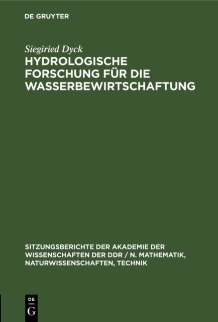 Siegiried Dyck - Hydrologische Forschung fur die Wasserbewirtschaftung, E-bok