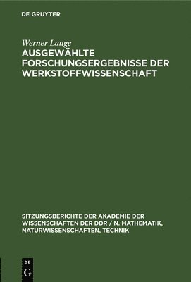 Werner Lange - Ausgewählte Forschungsergebnisse Der Werkstoffwissenschaft, Inbunden. Tillgänglighet: Lägg i varukorg