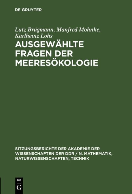 Karlheinz Lohs, Manfred Mohnke, Lutz Brugmann - Ausgewahlte Fragen der Meeresokologie, E-bok