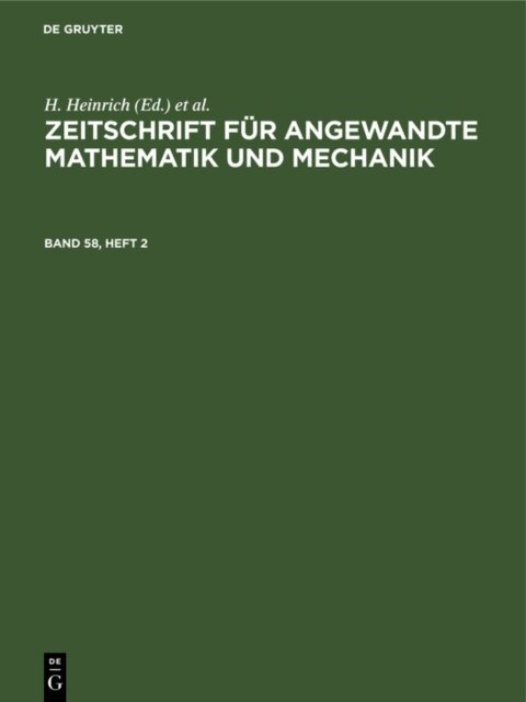 Zeitschrift fur Angewandte Mathematik und Mechanik. Band 58, Heft 2