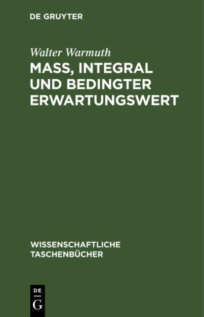 Walter Warmuth, Elke Warmuth, Peter Franken, Joachim Bellach - Ma, Integral und bedingter Erwartungswert, E-bok