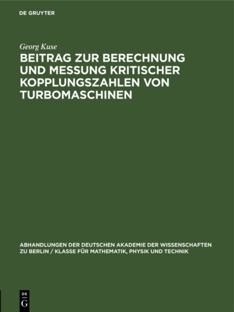 Georg Kuse - Beitrag zur Berechnung und Messung kritischer Kopplungszahlen von Turbomaschinen, E-bok