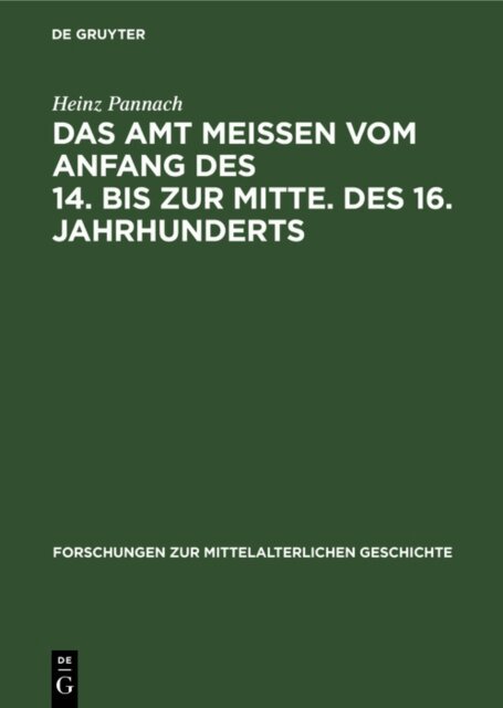 Heinz Pannach - Amt Meissen vom Anfang des 14. bis zur Mitte. des 16. Jahrhunderts, E-bok