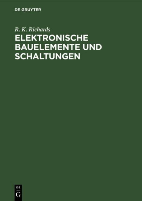 R. K. Richards - Elektronische Bauelemente und Schaltungen, E-bok