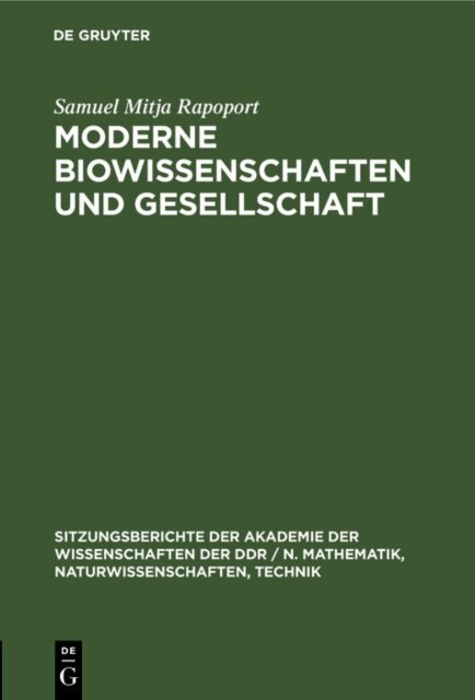 Samuel Mitja Rapoport - Moderne Biowissenschaften und Gesellschaft, E-bok