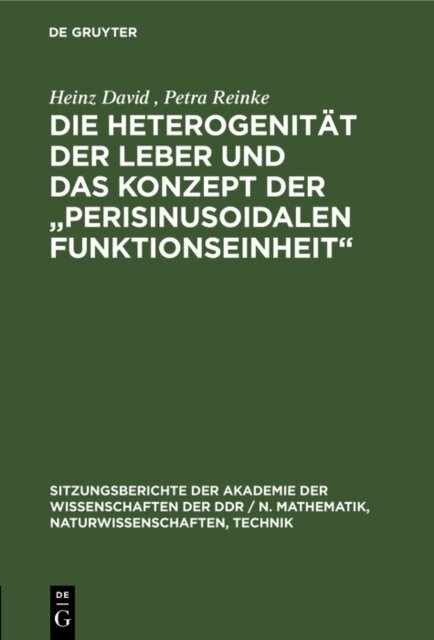 Petra Reinke, Heinz David - Die Heterogenitat der Leber und das Konzept der  Perisinusoidalen Funktionseinheit&quote;, E-bok