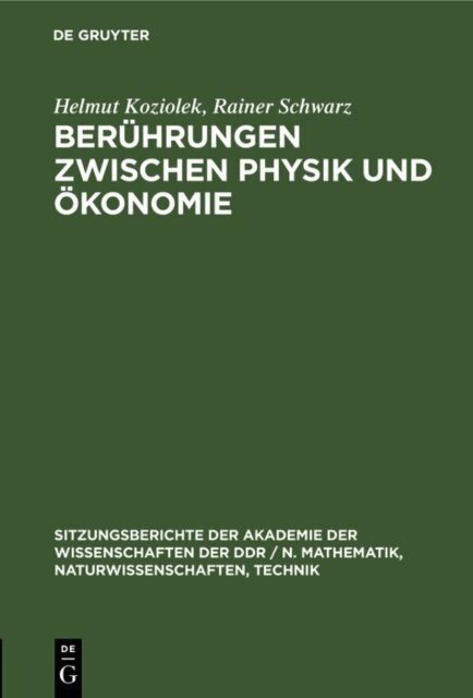 Rainer Schwarz, Helmut Koziolek - Beruhrungen zwischen Physik und Okonomie, E-bok
