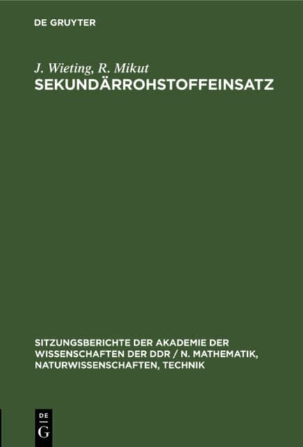R. Mikut, J. Wieting - Sekundarrohstoffeinsatz, E-bok