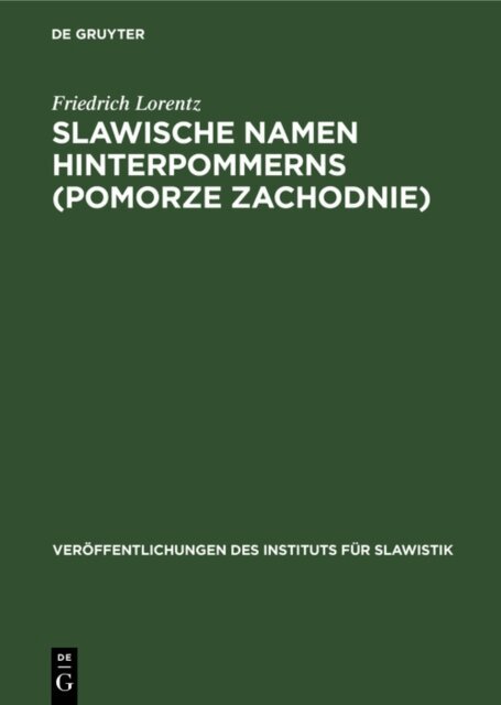 Friedrich Lorentz, Friedhelm Hinze - Slawische Namen Hinterpommerns (Pomorze Zachodnie), E-bok