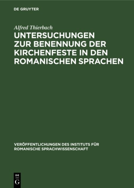Alfred Thierbach - Untersuchungen zur Benennung der Kirchenfeste in den romanischen Sprachen, E-bok