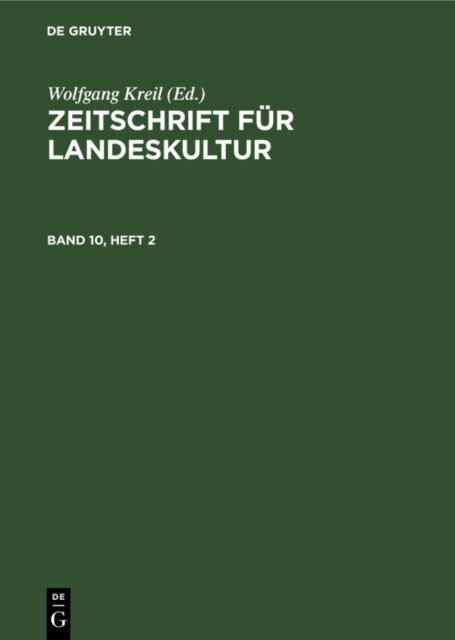 Wolfgang Kreil - Zeitschrift fur Landeskultur. Band 10, Heft 2, E-bok